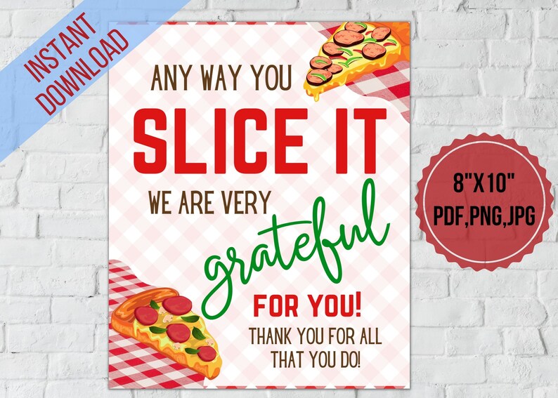 Pizza Teacher Appreciation Table Sign anyway You Slice It We Etsy