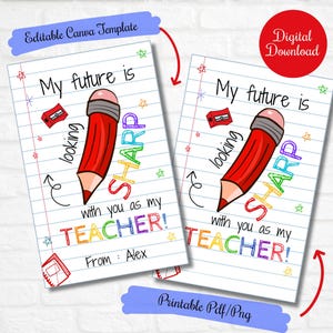 My future is looking sharp with you as my teacher , School Supplies gift tag for teacher, Editable digital Canva Printable, Back to school