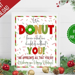 Ciambella, sai cosa faremmo senza di te, Apprezzamento della ciambella di Natale, Insegnante della festa di Natale del personale degli insegnanti, dei dipendenti, Download istantaneo