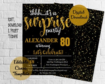 May include: Editable black and gold birthday party invitation with gold glitter background. The text reads "shhh...it's a surprise party! Alexander is turning 80. Let's Celebrate!"  Saturday, October 18th. From 11:30-2:00 PM. 999 Port Washington Blvd. Port Washington NY 11111. RSVP to Rita-abcdefghijklmnopqrstuv@gmail.com by Monday Oct 13th.
