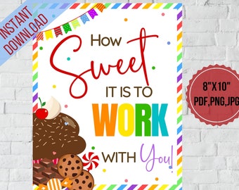 How Sweet it is to work with you, Employee appreciation table sign Cupcake Desserts sign | Nurse,Teacher,Staff appreciation week  ,PTO