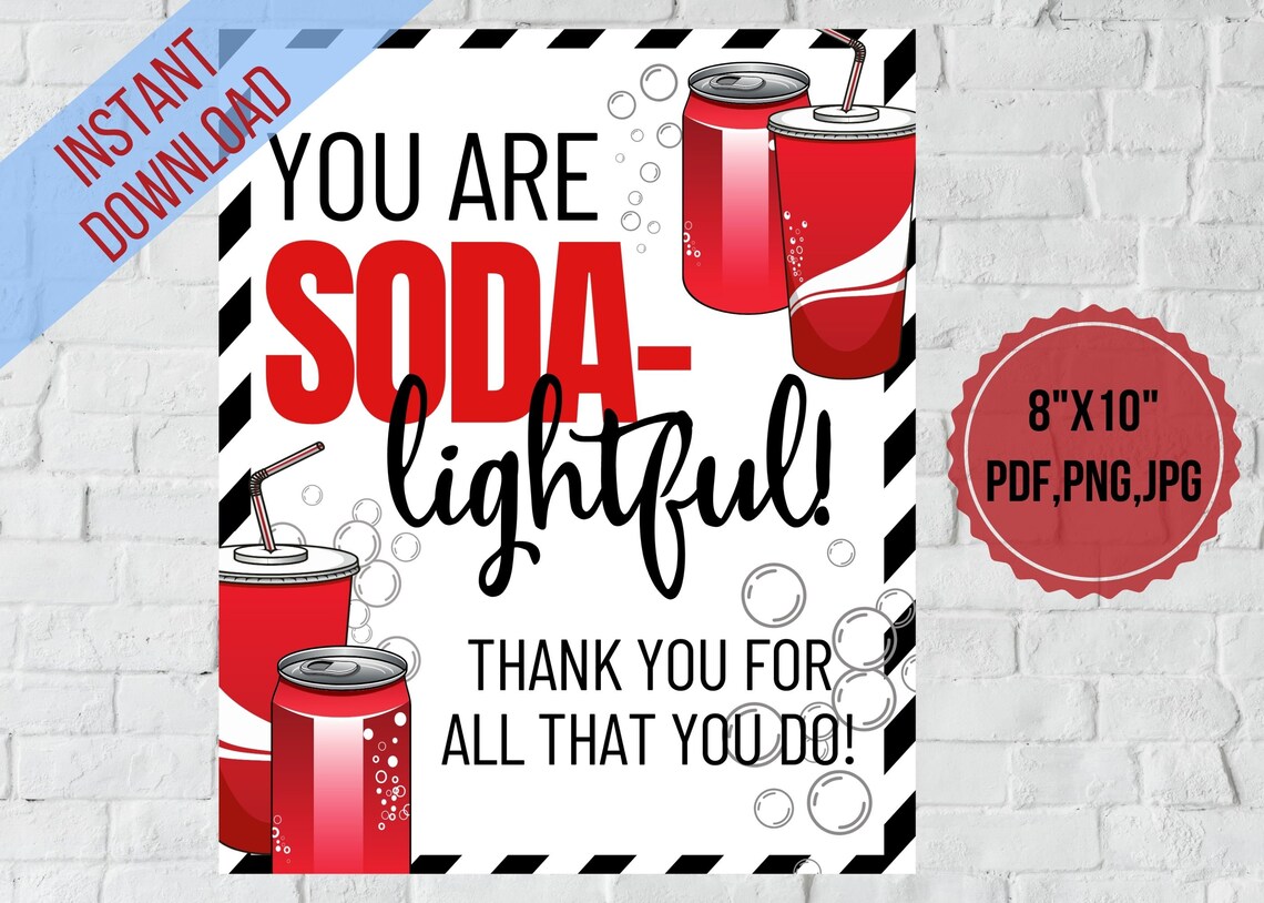 Soda Teacher Appreciation Printableyou Are Soda-lightfulsoda - Etsy