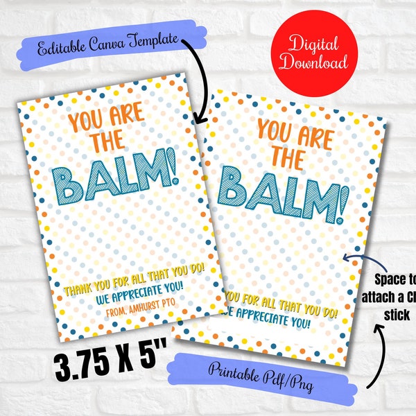 You are the balm, Employee Appreciation Week Chap stick,Lip Balm gift tags,Editable Canva Template,Staff Assistant Volunteer Appreciation