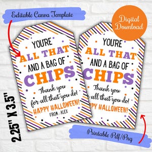 Halloween Chips treat gift Tags, You are all that and a bag of chips, friends, family, teacher, co-workers, PTO tags, Halloween treat tags