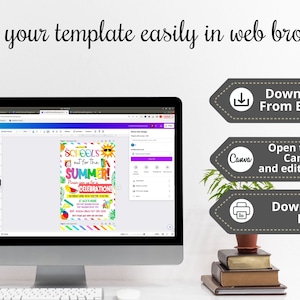 May include: A computer screen displaying a Canva.com website with a colorful summer party invitation template. The text on the template reads "Schools out for the Summer!" and "Please join us for our Summer Celebrations". The image also includes instructions on how to download the template from Etsy and edit it in Canva.