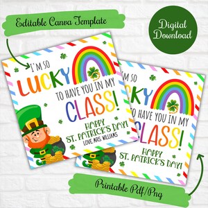 May include: Two printable St. Patrick's Day signs with a rainbow, shamrocks, and a leprechaun. The text on the signs reads "I'm so lucky to have you in my class! Happy St. Patrick's Day! Love Mrs. Williams."