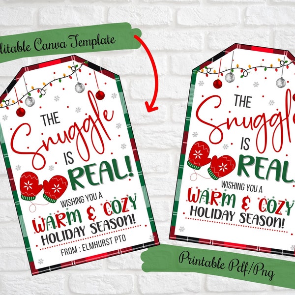 The snuggle is real gift tags ,Christmas Gift Tags for mittens, gloves, scarves ,teacher, friends, family, co-workers,  PTO gift tags