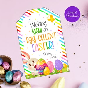Wishing you an Eggcellent Easter , Easter Eggs Treat Tag for class, school, friends , neighbors, Team mates, Employees, Editable Easter tag