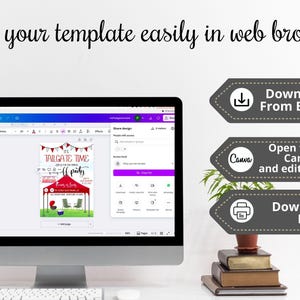 May include: A computer monitor displays a tailgate party invitation template. The screen shows the text "TAILGATE TIME" and "party". Instructions are provided to download the PDF from Etsy, edit in Canva, and download and print.