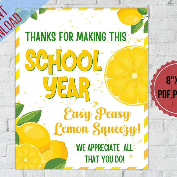 Thanks for making this school year easy peasy lemon squeezy| Lemonade Teacher appreciation sign printable|Nurse,Employee,Staff appreciation,