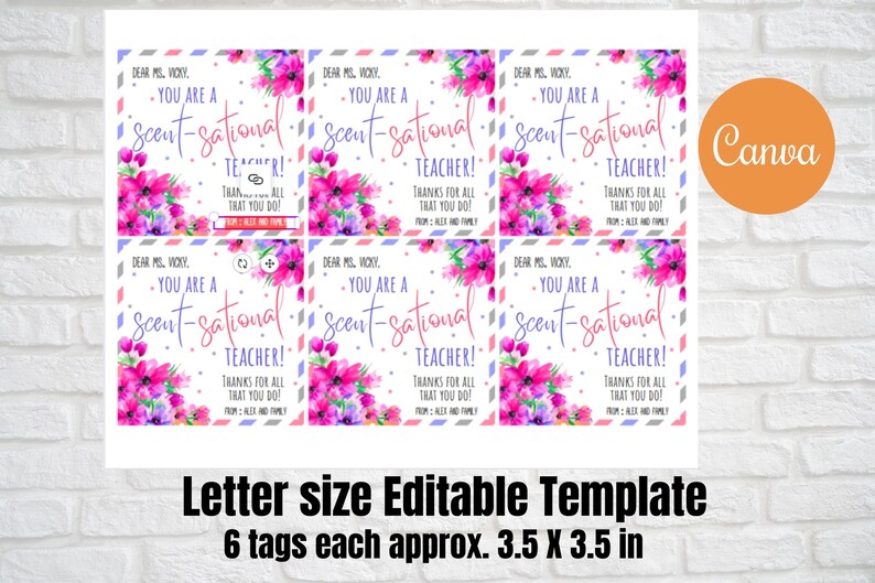 May include: Six printable gift tags with a watercolor floral design. The tags feature the text "Dear Ms. Voxy, You are a scent-sational teacher! Thanks for all that you do! From Alex and Family". Each tag measures approximately 3.5 inches by 3.5 inches.