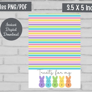May include: Printable 3.5 x 5 inch digital download with a striped background in pastel colors. The text "Treats for my Peeps" is at the bottom with five colorful marshmallow Peeps.