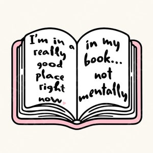 Realmente um bom lugar no meu livro, não mentalmente PNG, design de sublimação de leitor ávido, presente para amantes de livros, PNG literário, adesivos da moda, professor de leitura