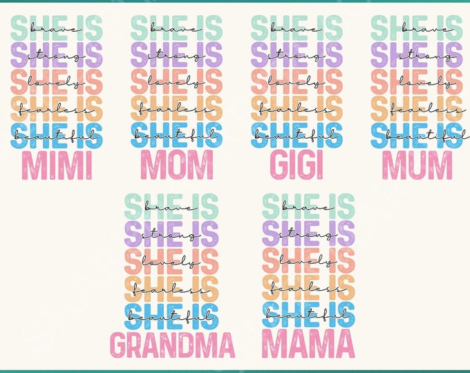 She is Mom PNG Bundle, Empowered Women Quote, Strong Mom Mother's Day PNG, Mom Life, Gift for Mom, Brave Mama PNG, Mother's Day Shirt Design