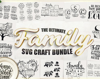 Ultimate Family SVG BUNDLE  - Family Sayings svg - Family Wall Frames SVG - Family Monograms svg - Bear Family svg - Cricut Laser Silhouette