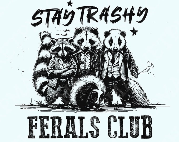 Stay Trashy PNG, Funny Raccoon Opossum Skunk, Retro Animal Design, Raccoon Squad, Humorous T-Shirt Graphic, Digital Download, Download