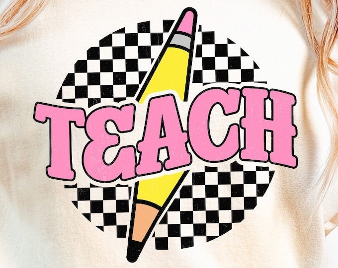 Checkered Teach PNG, Retro Teacher Shirt Sublimation Design, Pencil Teacher, Lightning Bolt Teach, Instant Download, Teacher Gift
