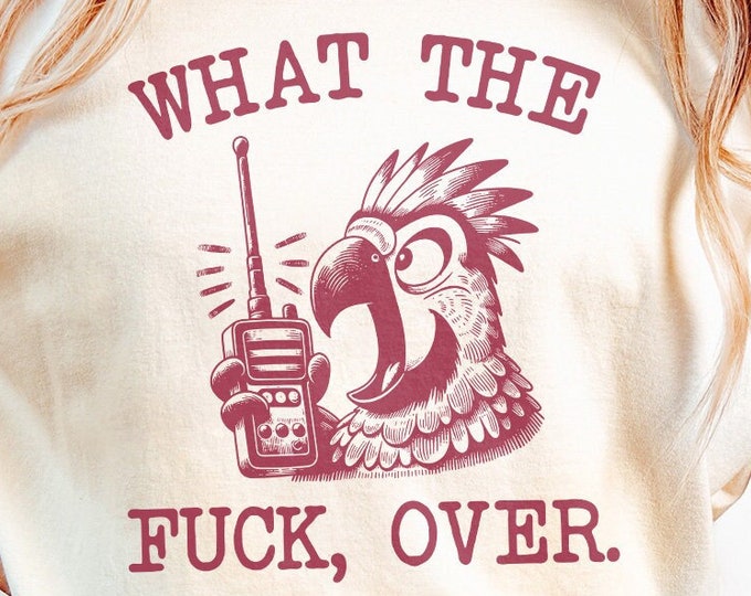 What the Fuck, Over PNG, Funny Sarcastic WTF PNG, Parrot Walkie Talkie, Sassy, Bitchy Meme and Water Bottle Stickers, Funnt Animal png