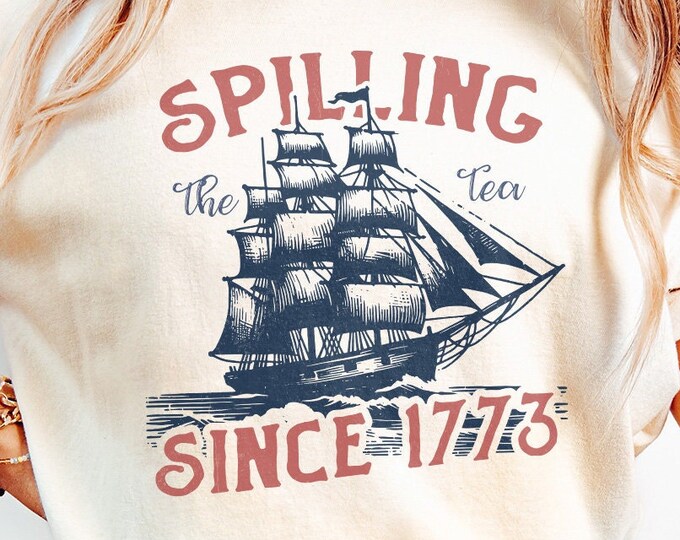 Spilling the Tea png, Patriotic PNG, American Flag, 4th of July png, Independence Day, Sublimation Designs, Retro 4th of July, USA Flag