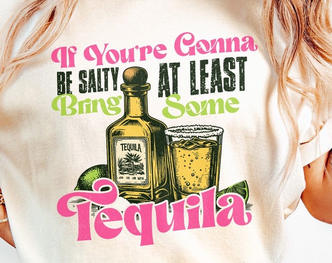 Salty Tequila Sublimation PNG, Summer Vibes Sarcastic Humor, Retro Trendy Spring Break Tequila Lime, Funny Summer Sayings Digital Download