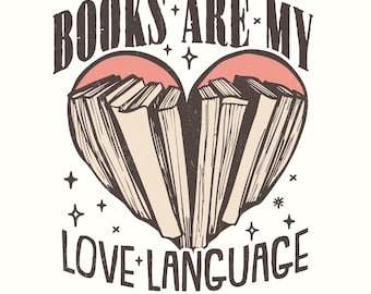 Books Are My Love Language, Valentine Book Lover PNG, Bookish Retro Bookworm, Sublimation Design, Gift for Librarian Teacher, Reading