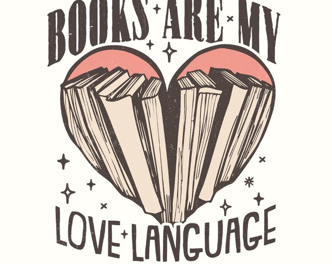 Books Are My Love Language, Valentine Book Lover PNG, Bookish Retro Bookworm, Sublimation Design, Gift for Librarian Teacher, Reading