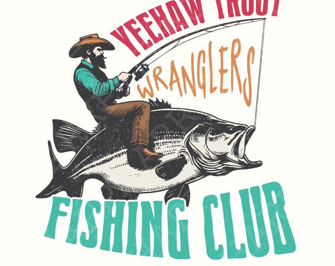Trendy Western Fishing Club PNG, Digital Download, Funny Fishing, Cowboy Fishing PNG, Cowboy png, Shirt PNG Designs, Sublimation