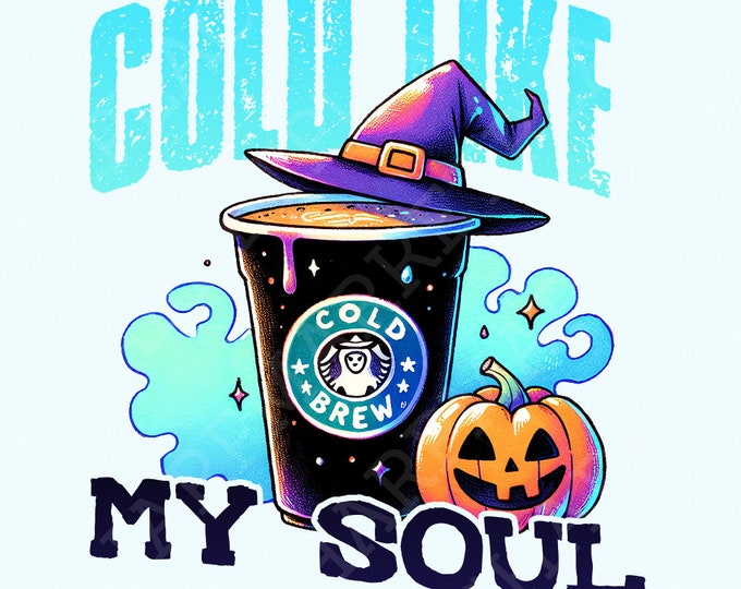 Cold Like My Soul Png, Witch Png, Halloween Png, Spooky Season Png, Retro Halloween Png, Fall Png, Sublimation Designs, Preppy Halloween Png