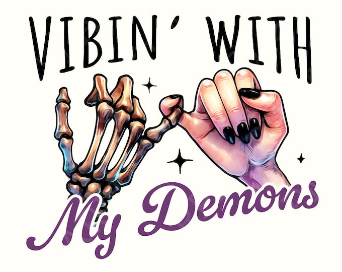 Vibin With My Demons Png, Retro Halloween Png, Skeleton png, Funny Halloween Png, Spooky Season png, Halloween Sublimation, Adult Halloween