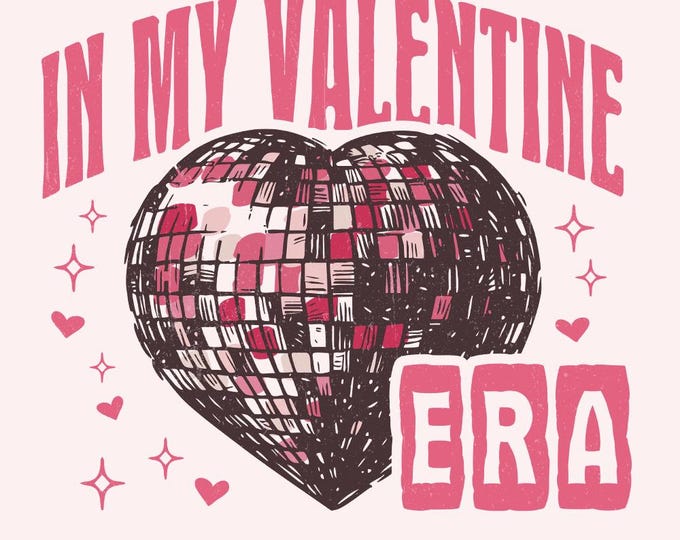 In My Valentine Era Png, Retro Valentine Png, Valentines Day Sublimation, Valentine Era png, Love png, Trendy png, Funny Valentine Png