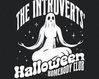 Introverts Halloween Homebody Club PNG, Funny Halloween Digital Download, Ghost Design, Spooky Clipart, Instant Download