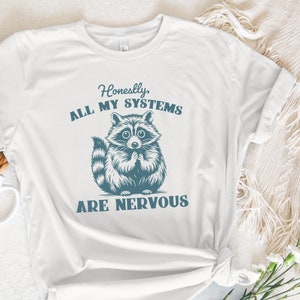 Honestly All My Systems Are Nervous PNG, Retro 90s Sarcastic Raccoon, Funny Trash Panda, Self Care, Vintage Meme Design, Instant Download