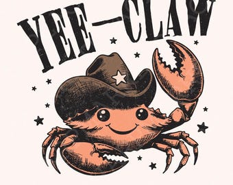 Yee Claw Crab png, Funny Cowboy Crab, Beach Cowgirl png, Beach Cowboy png, Ocean Animals png, Cute Crabs png, Summer Fun, Crabbing png