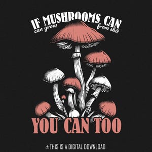 Citazione motivazionale divertente sui funghi PNG, design a sublimazione, design digitale, salute mentale, cottagecore, trendy retrò, maglietta, citazioni divertenti