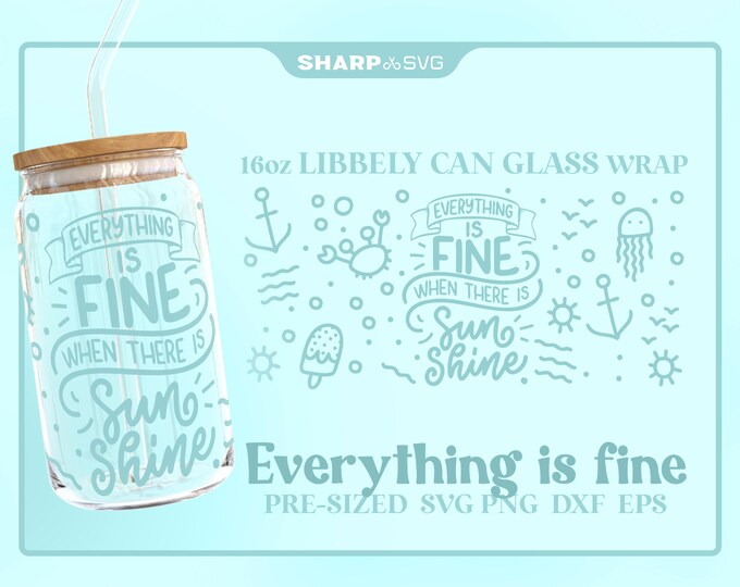 Everything is fine Can Glass Wrap SVG • 16oz Glass Beer Can Cutfile • Can Template • digital files dxf eps png • Cricut • Silhouette