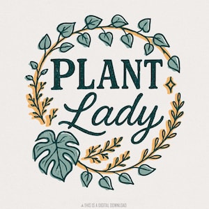 Plant Lady PNG, botanische PNG für Pflanzenliebhaber, Blattillustration PNG, trendiger naturinspirierter digitaler Download, Greenery Shirt Sublimation