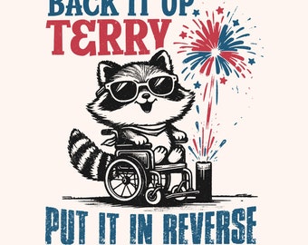 Retro 4th of July PNG, Back It Up Terry PNG, Independence Day USA 1776, American Flag Patriotic Design, Funny Sublimation Instant Download