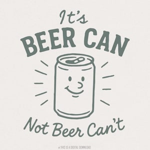 È una lattina di birra, non una lattina di birra, PNG, gioco di parole motivazionale sulla lattina di birra, download digitale di umorismo per adulti, maglietta con citazione positiva, file PNG istantaneo
