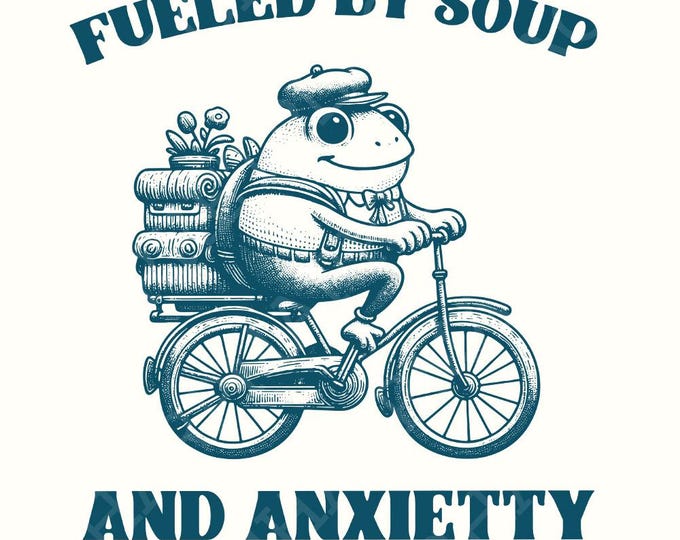 Fueled by Soup and Anxiety PNG, Anxiety png, Self Love PNG, Introvert png, Retro Sarcastic Quote, Funny Sayings, Mental Health