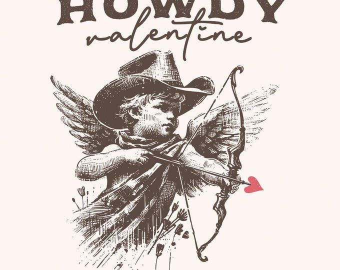 Howdy Valentine PNG, Valentines Day PNG, Western Valentine, Cupid PNG, Retro Valentine, Sublimation Designs, Cowgirl png, Happy Valentines