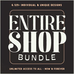 LIFETIME Entire Shop Bundle, 6129+ Cliparts, PNG Designs, SVG Files, Access to Current/Future Downloads, Whole Shop Unlimited Commercial Use