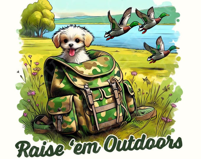 Raise Them Outdoors PNG, Duck Hunt PNG, Sublimation, Digital Download, Pet Lover PNG, Hunting Design, Raise Em Right png, Hunting Shirt