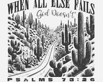 When All Else Fails God Doesn't PNG, Christian Png, Religious Png, Western Christian, Scripture Png, God Never Fails, Faith Png, Positive