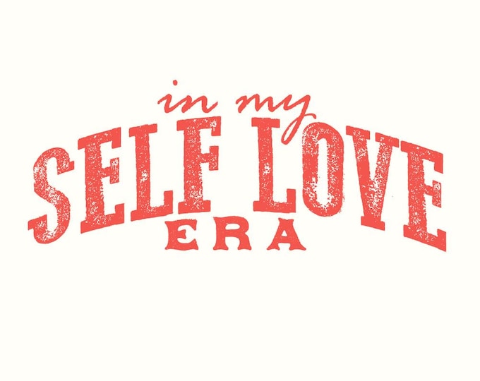 In my Self Love Era PNG, Valentines Day PNG, Heart Love Design, Retro Valentine Sublimation, Digital Download, Valentine Shirt PNG