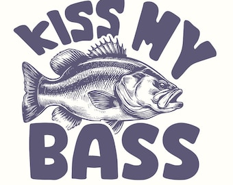 Kiss My Bass PNG Sublimation Design, Fishing Life, Hand Drawn Fish, Retro Vintage, Instant Digital Download, Transparent Fishing Graphic