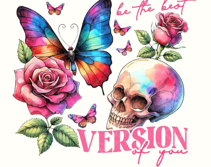 Be The Best Version Of You PNG, Inspirational Motivational Quotes, Digital File for Printing, Self Care, Kindness, Sublimation, Self Love