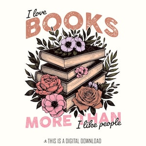 Eu gosto mais de livros do que de pessoas PNG, Livro png, Leitura png, Download digital, Sublimação PNG, Sublimação engraçada, Amante de livros PNG, Livreiro