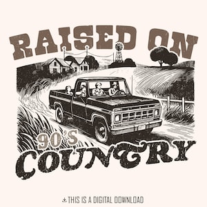 Élevé sur des années 90 country PNG, téléchargement, Western PNG, sublimation PNG, tendance, musique country, téléchargement immédiat, conception de chemise