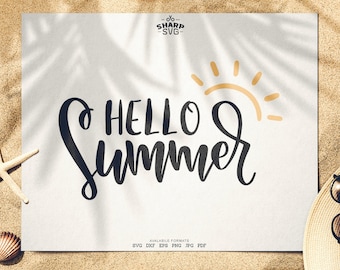 Hello Summer SVG - Summer SVG - Quotes / Sayings - Summer Time svg - Cutting files / cut files - For Cricut, Silhouette