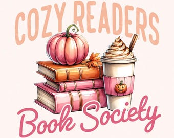 Cozy Readers Book Society Png, Sublimation Design, Bookish Png, Fall Png, Autumn Png, Trendy Png, Digital Download, Book Lover png Png